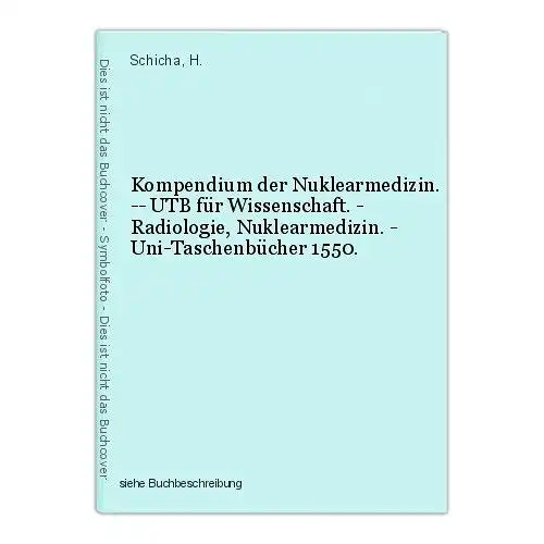 Kompendium der Nuklearmedizin. -- UTB für Wissenschaft. - Radiologie, Nuklearmed