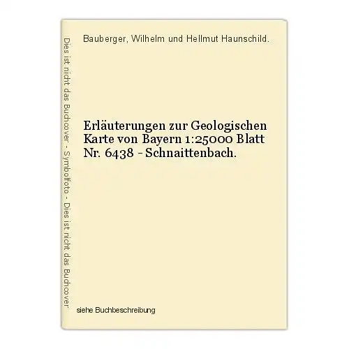 Erläuterungen zur Geologischen Karte von Bayern 1:25000 Blatt Nr. 6438 - Schnait