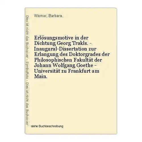 Erlösungsmotive in der Dichtung Georg Trakls. - Inaugural-Dissertation zur Erlan