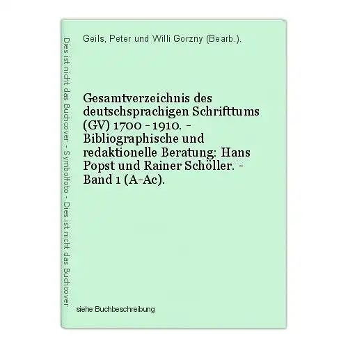 Gesamtverzeichnis des deutschsprachigen Schrifttums (GV) 1700 - 1910. - Bibliogr