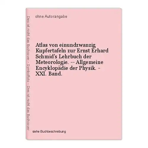 Atlas von einundzwanzig Kupfertafeln zur Ernst Erhard Schmid's Lehrbuch der Mete