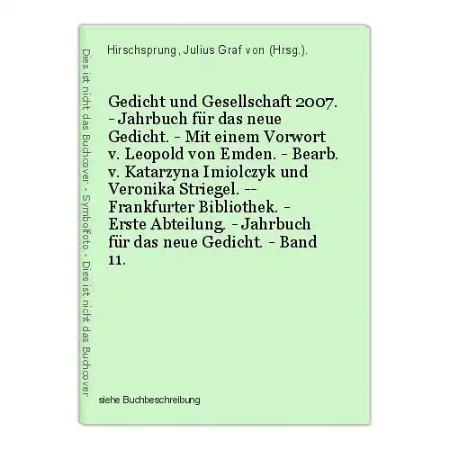 Gedicht und Gesellschaft 2007. - Jahrbuch für das neue Gedicht. - Mit einem Vorw