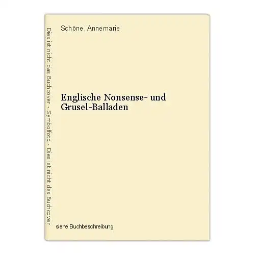 Englische Nonsense- und Grusel-Balladen Schöne, Annemarie