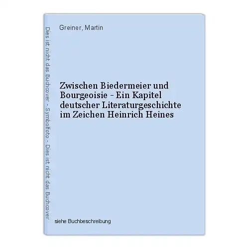 Zwischen Biedermeier und Bourgeoisie - Ein Kapitel deutscher Literaturgeschichte