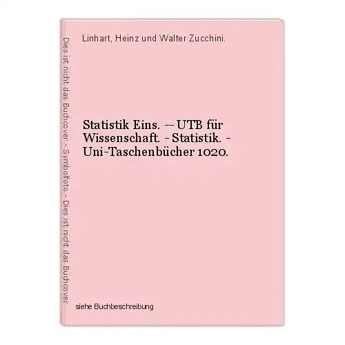 Statistik Eins. -- UTB für Wissenschaft. - Statistik. - Uni-Taschenbücher 1020.