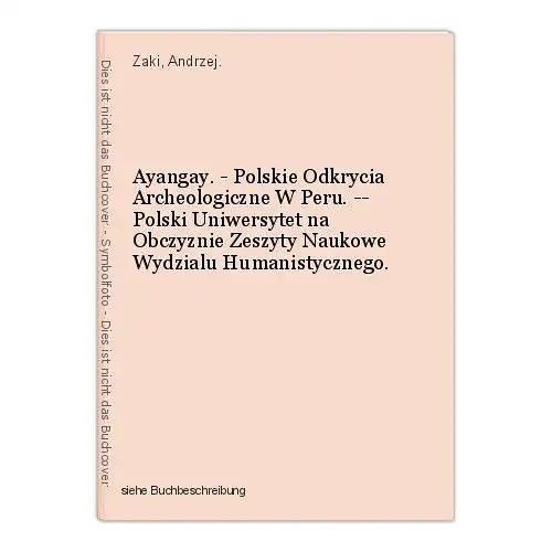 Ayangay. - Polskie Odkrycia Archeologiczne W Peru. -- Polski Uniwersytet na Obcz