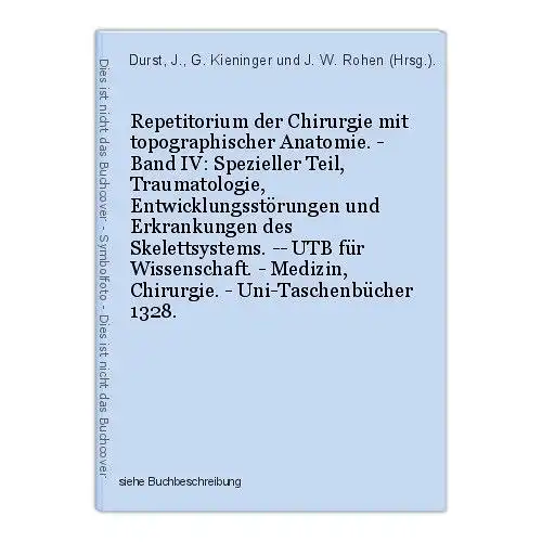 Repetitorium der Chirurgie mit topographischer Anatomie. - Band IV: Spezieller T