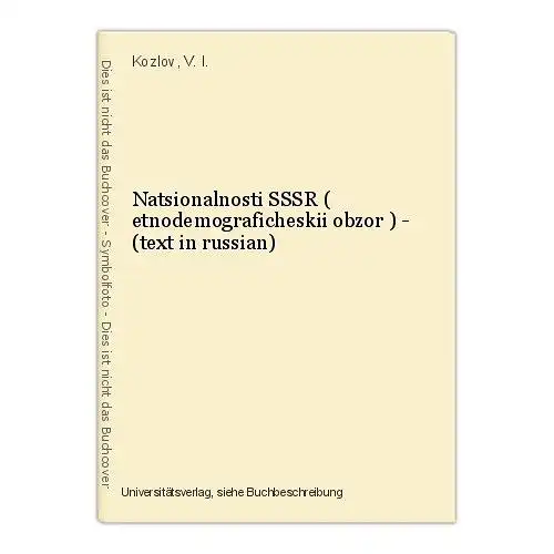 Natsionalnosti SSSR ( etnodemograficheskii obzor ) - (text in russian) Kozlov, V