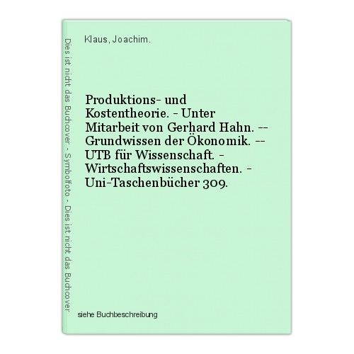 Produktions Und Kostentheorie Unter Mitarbeit Von Gerhard Hahn Grundwiss - 