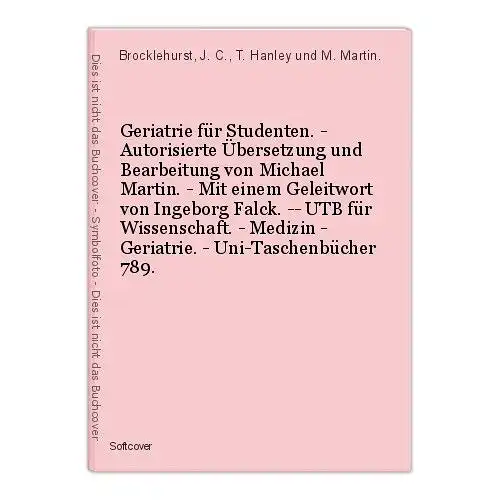 Geriatrie für Studenten. - Autorisierte Übersetzung und Bearbeitung von Michael