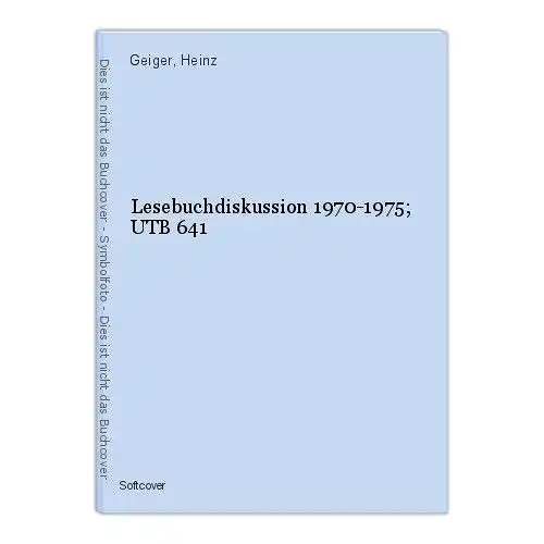 Lesebuchdiskussion 1970-1975; UTB 641 Geiger, Heinz