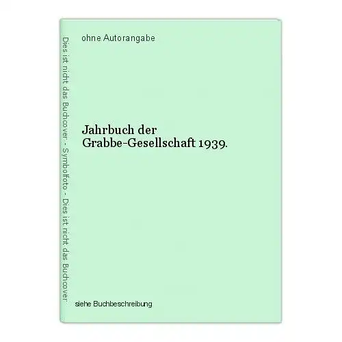 Jahrbuch der Grabbe-Gesellschaft 1939.
