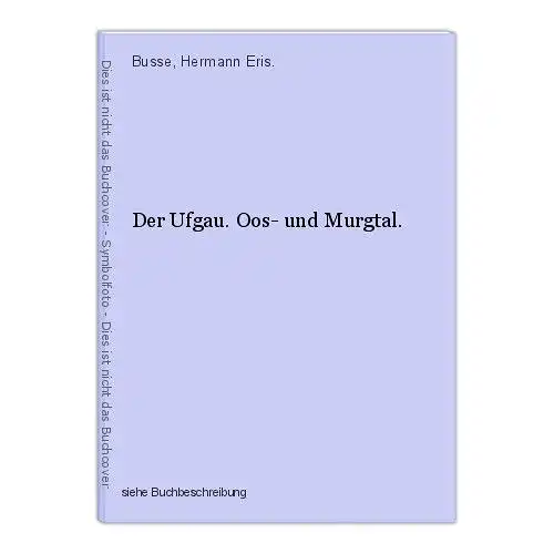 Der Ufgau. Oos- und Murgtal. Busse, Hermann Eris.