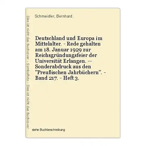Deutschland und Europa im Mittelalter. - Rede gehalten am 18. Januar 1929 zur Re