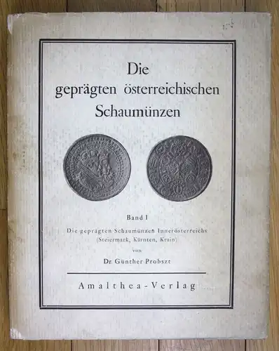 1928 Die geprägten Schaumünzen Österreich Steiermark Kärnten Krain Münzen Band I