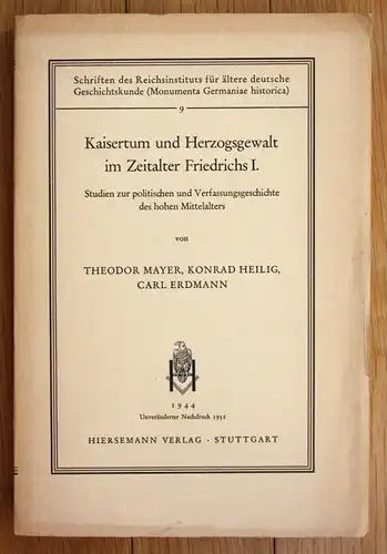 Mayer Heilig Erdmann Kaisertum Herzogsgewalt Zeitalter Friedrich Mittelalte