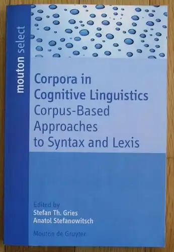 Gries - Corpora in Cognitive Linguistics Corpus-Based Approaches