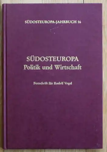 - Gumpel - Südosteuropa Politik und Wirtschaft Festschrift für R. Vogel