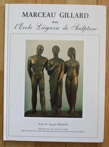 Joseph Philippe Marceau Gillard dans l'Ecole Liegoise de Sculpture Plastik