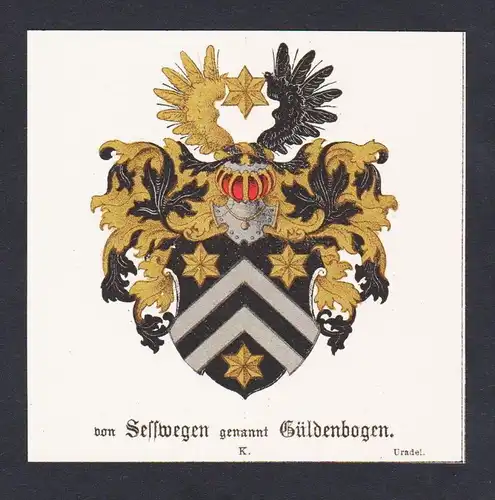 . von Sesswegen Güldenbogen Wappen Heraldik coat of arms heraldry Litho