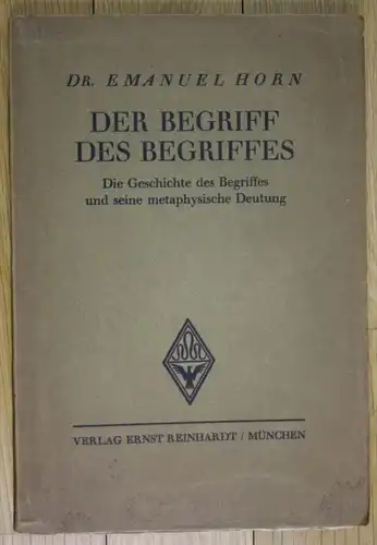 Emanuel Horn Der Begriff des Begriffes Geschichte des Begriffes Deutung