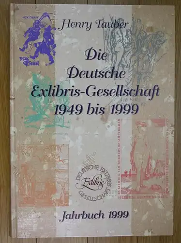Die Deutsche Exlibris Gesellschaft 1949 bis 1999