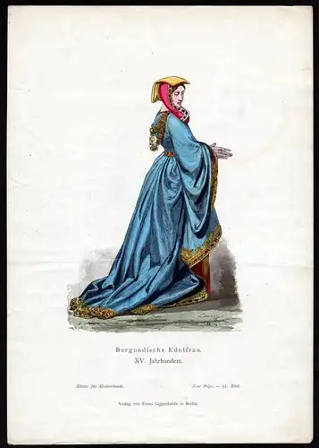 "Burgundische Edelfrau" - Burgund Bourgogne Frankreich Tracht Trachten costumes Grafik graphic