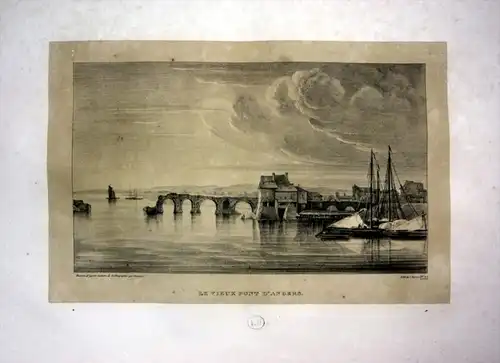 Le vieux Pont d Angers - Pont Angers Brücke Ansicht vue ruine Lithographie Litho Dagnan
