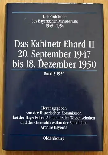Protokolle des Bayerischen Ministerrats Kabinett Ehard II Band 3 2010