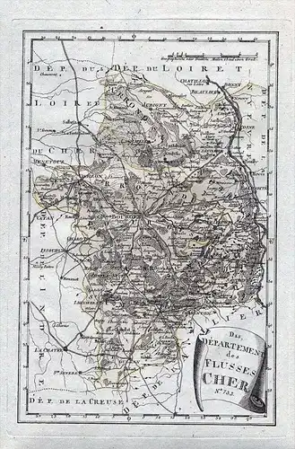 Das Department des Flusses Cher. Nro. 733 - Cher Bourges Vierzon Sancoins Karte Reilly carte gravure map Franc