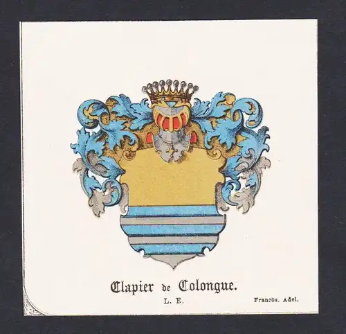 . Clapier de Colongue  Wappen Heraldik coat of arms heraldry Litho