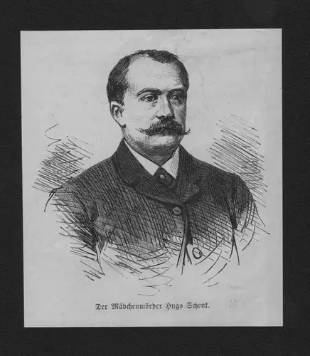 Hugo Schenk Mädchenmörder Serienmörder wood engraving Holzstich Portrait