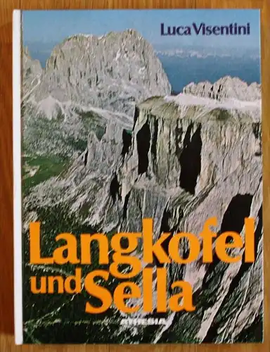 Luca Visentini - Langkofel und Sella - Alpinistik Alpen Bergsteigen