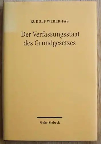 - Rudolf Weber-Fas - Der Verfassungsstaat des Grundgesetzes Grundgesetz GG