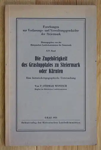 Die Zugehörigkeit des Graslupptales zu Steiermark oder Kärnten Wonisch