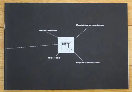 Peter Fischer Projektionsmaschinen 1994 - 1996 Aarau Katalog Foto