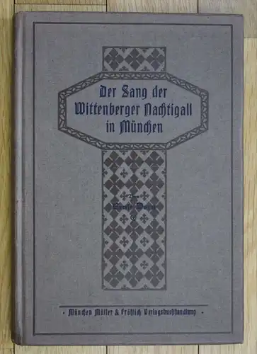 E.Dorn Der Sang der Wittenberger Nachtigall in München Chronik