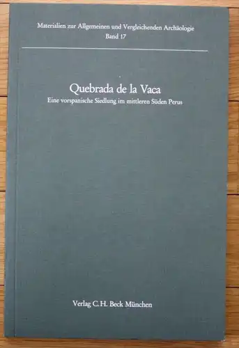 - Quebrada de la Vaca - Eine vorspanische Siedlung Peru Archäologie