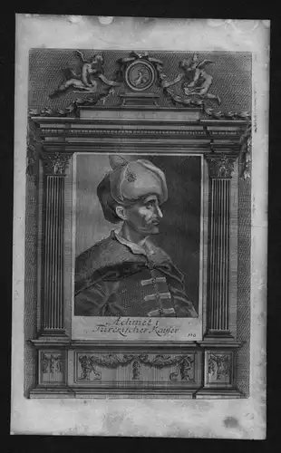 Achmet I Sultan des Osmanischen Turkey Kaiser Kupferstich Portrait