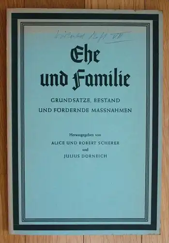 Alice und Robert Scherer Julius Dorneich Ehe und Familie