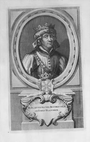 Balduinus VII. Securiculae - Balduin VII. von Flandern (1093-1119) Flandre Flanders Vlaanderen Portrait gravur