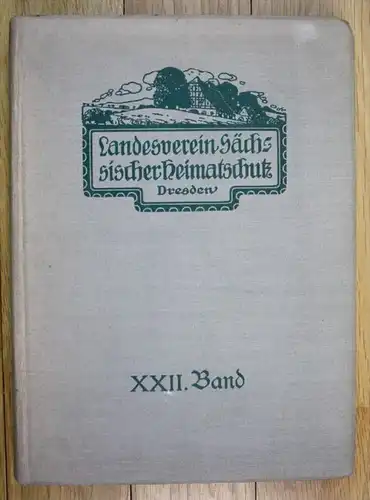 Mitteilungen des Landesvereins Sächsischer Heimatschutz 1933 XXII. Band