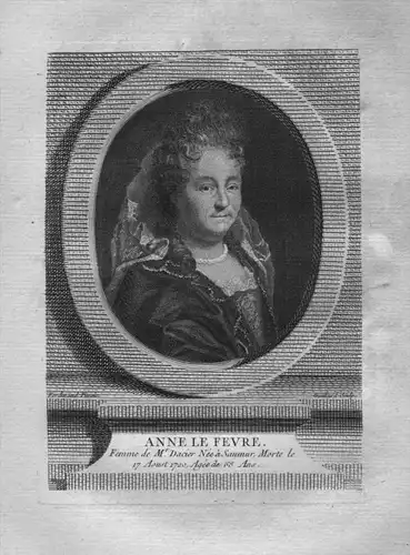 Anne le Fevre - Anne Dacier Le Fevre (1647-1720) translator scholar editor France gravure Portrait