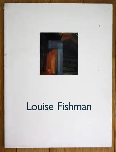 Louise Fishmann paintings 1987 - 1989 Katalog Ausstellung