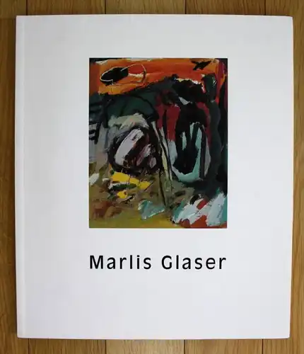 Marlis Glaser Landschaft Garten Haus Stilleben Ausstellung Katalog