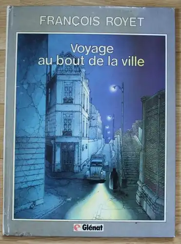 Francois Royet Voyage au bout de la ville Comic