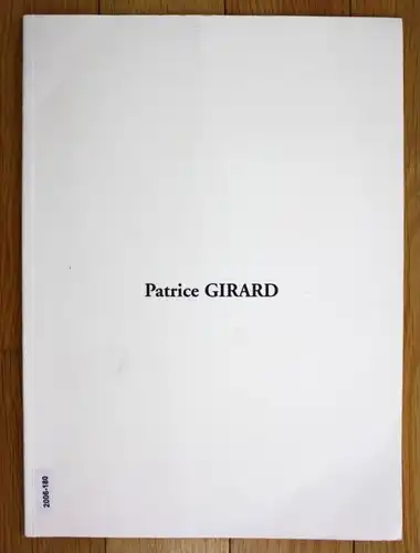 Patrice Girard Galerie Lelia Mordoch Katalog catalogue