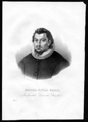 Nikolaus Krell Crell Kanzler Sachsen Leipzig Dresden Lithographie Portrait