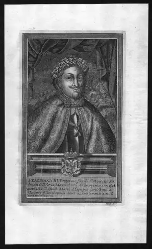 Ferdinand III Kaiser König Ungarn Kroatien Böhmen Kupferstich Portrait