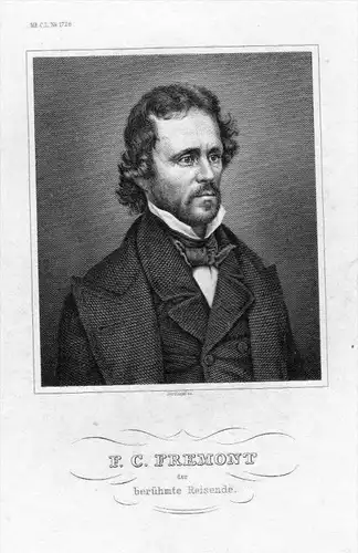 F C Fremont Entdecker Politiker Original  Portrait engraving